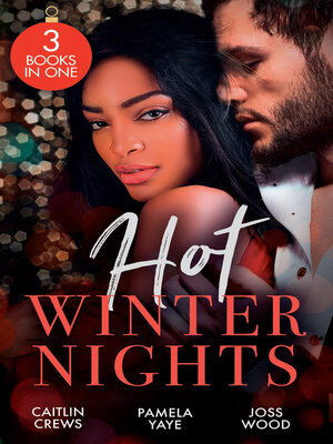 cover image of Hot Winter Nights/Unwrapping the Castelli Secret/Seduced by the Tycoon At Christmas/Hot Christmas Kisses
